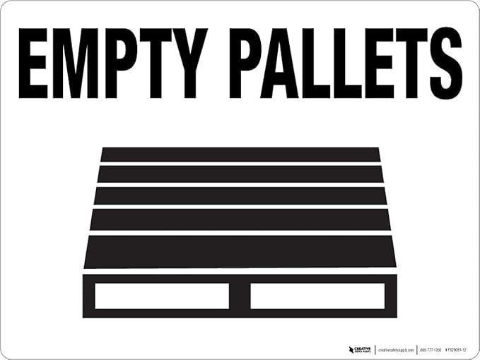 Empty Pallets - Floor Sign 30" x 21" - Permanent