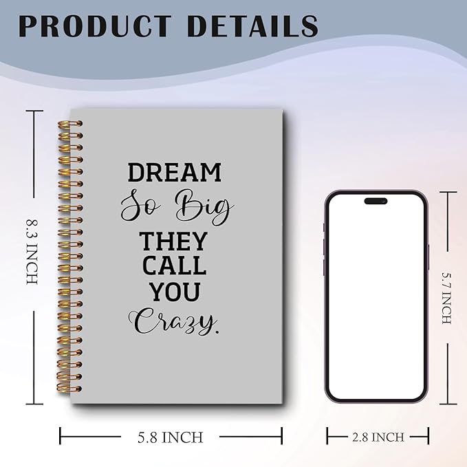 Gray Inspirational Spiral Notebooks, Positive Quote Journal, Motivational Journals for Writing, Dream So Big They Call You Crazy Motivational Notebook for Note Taking, 5.5x8.3 Inch