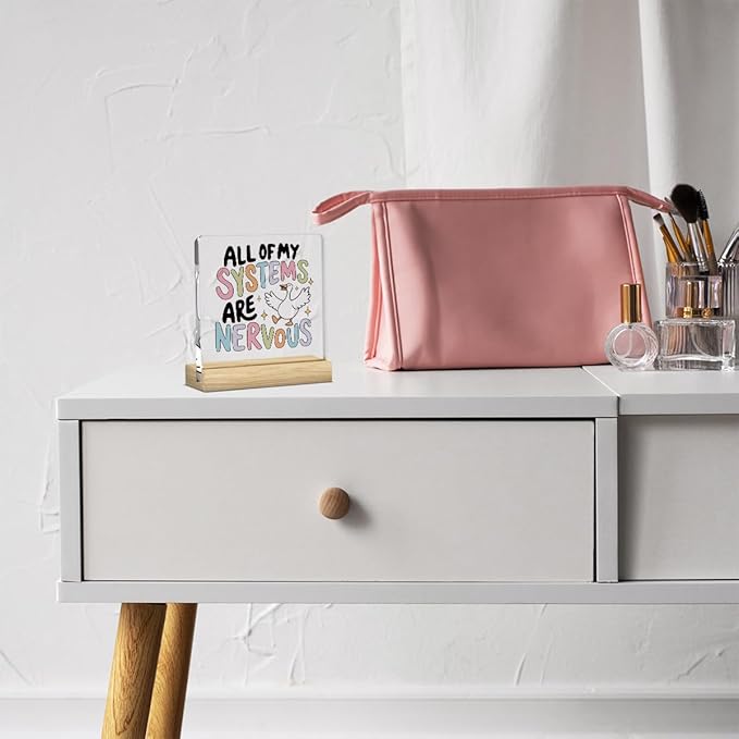 Funny Silly Goose Mental Health Decor, Motivational Gifts for Women Men, Inspirational Acrylic sign with Wooden office Accessories Bedroom Dorm Apartment Decoration-All Of My Systems Are Nervous