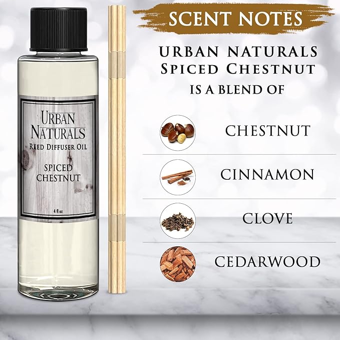 Urban Naturals Spiced Chestnut Oil Reed Diffuser Refill with Free Set of Reed Sticks β Comforting Autumn Scent of Chestnuts, Cinnamon, Clove and Cedar Wood β Vegan, 4 oz, Made in The USA