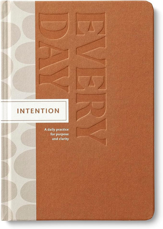 Compendium – Intention Every Day Guided Journal: A Daily Practice for Purpose and Clarity – A 5-Minute a Day Personal Growth Notebook – An Inspiring Daily Journal for Forming New Habits