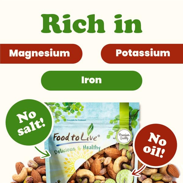 Food to Live Nut Lovers Mix, 1 Pound – Premium Dry Roasted Pistachios No Shell, Almonds and Cashews Blend. No Salt Added. Trail Snacks for Adults and Kids. Vegan, Kosher, Bulk