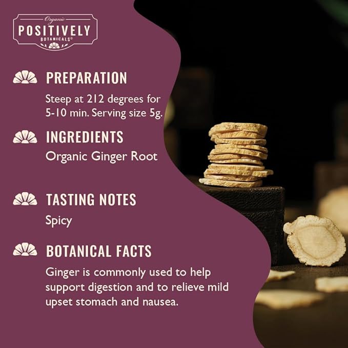 Organic Positively Botanicals Company, Ginger Root, Herbal Tea Loose Leaf Botanical, 4 Ounce