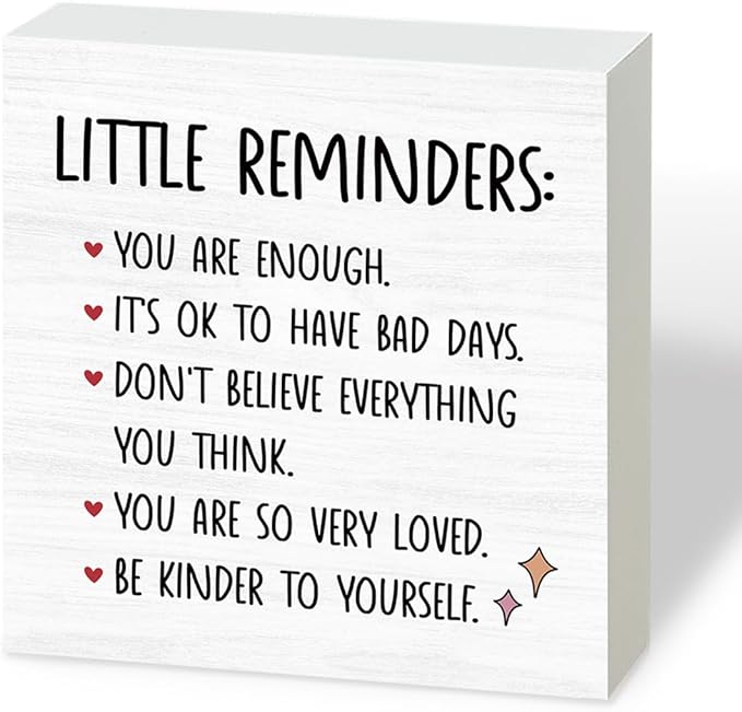 Inspirational Wood Box Sign, Mental Health Gift For College Girls, Inspirational Motivational Gift For College Girl, Little Reminders Desktop Sign, Self Love Gift