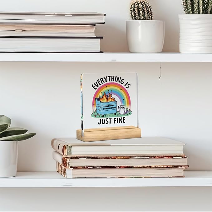Emotional Support Dumpster Fire Mental Health Decor Motivational Funny Coworker Gifts for Women Men, Therapy Office Acrylic Sign With Wooden Decoration for Bedroom Dorm Apartment Accessories Decor