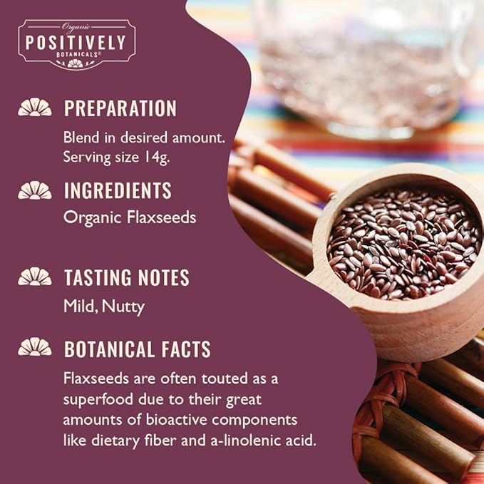 Organic Positively Botanicals Company, Flax Seeds, Herbal Tea Loose Leaf Botanical, 16 Ounce