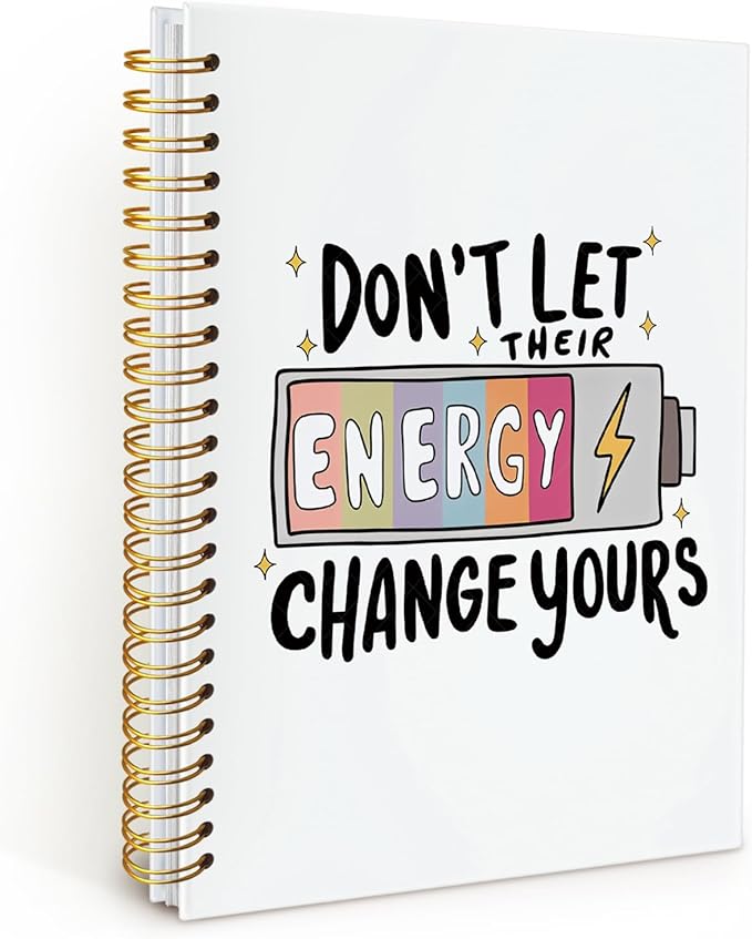 Inspirational Motivational Notebook Journal, Inspirational Gifts for Women, Don't Let Their Energy Change Yours College Ruled Hardcover Spiral Notebook 5.5x8.3