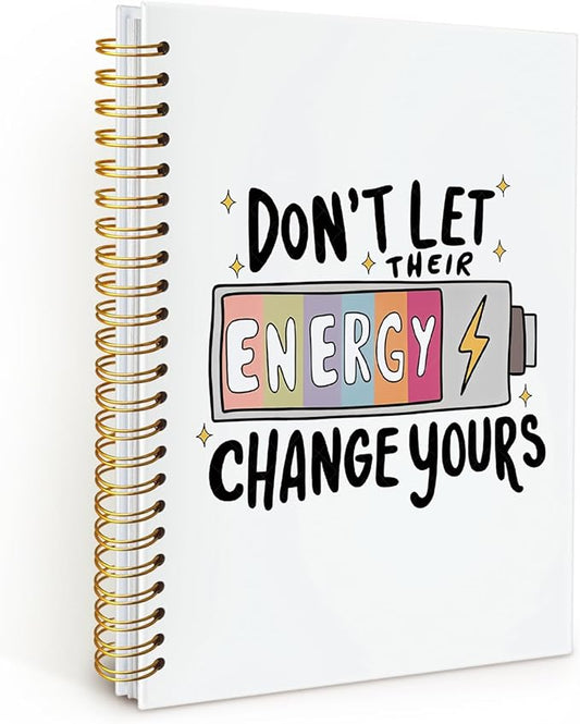 Inspirational Motivational Notebook Journal, Inspirational Gifts for Women, Don't Let Their Energy Change Yours College Ruled Hardcover Spiral Notebook 5.5x8.3