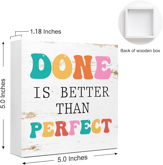 Inspirational Gift Small Office Decor, 5x5x1 INCH Anxiety Relief Cheer Up Wood Box Sign, Done Is Better Than Perfect Are Wooden Block Sign, Motivational Gift For Coworker Employee Friend