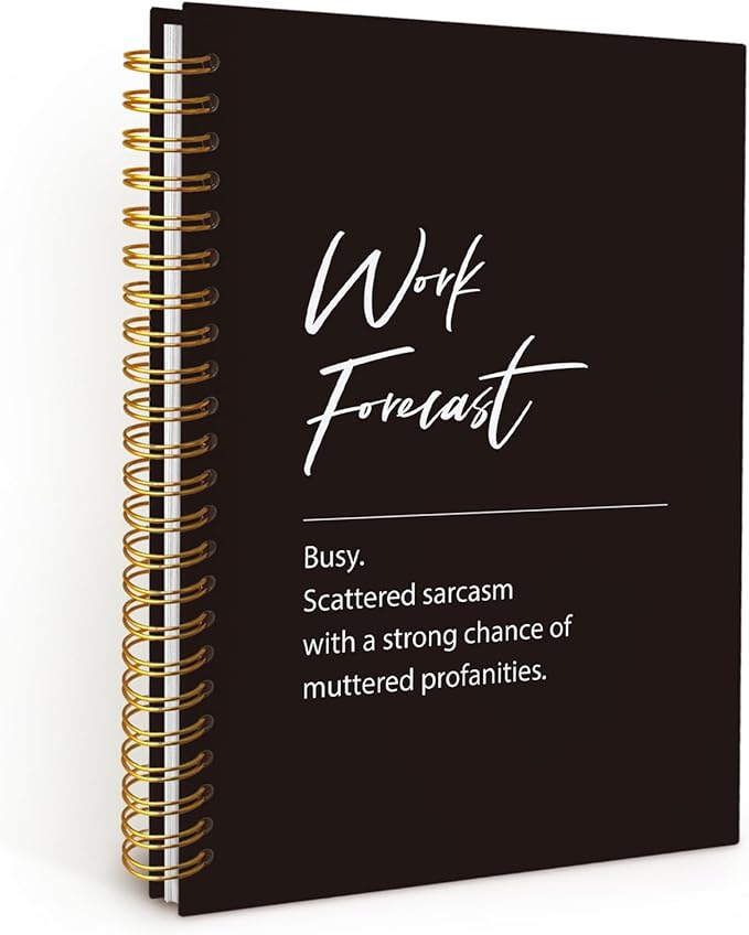 Funny Office Supplies，Funny Office Notebooks for Work, Funny Notebooks Gifts for Coworkers，Work Journals for Men Women, Work Forecast Hardcover Spiral Notebook 5.5x8.3