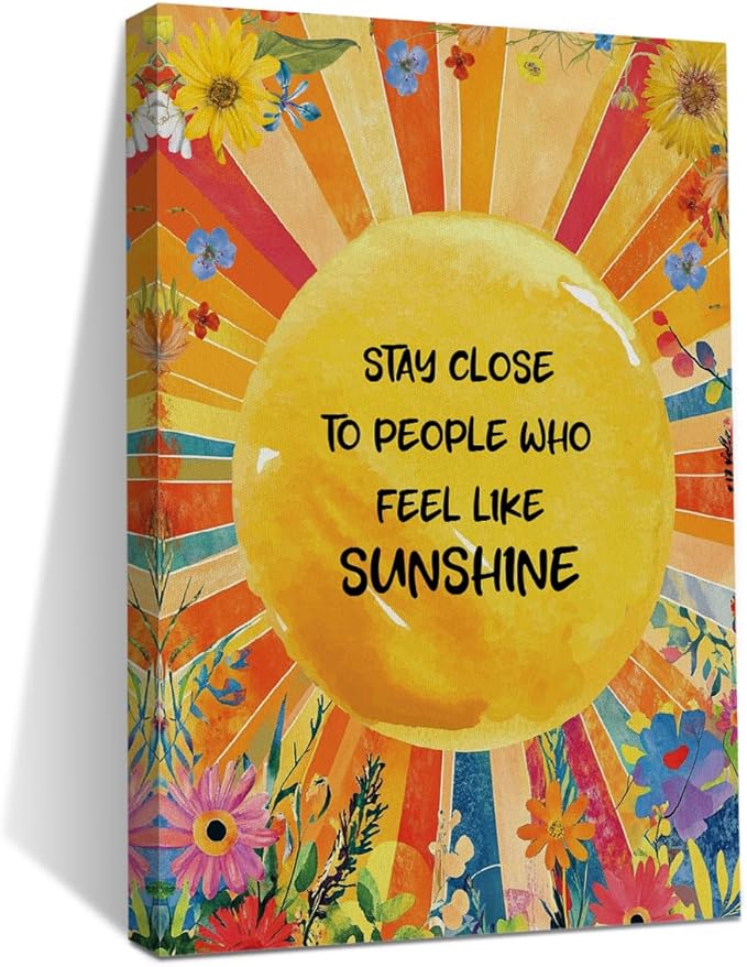 Inspirational Quotes Wall Art Decor, Stay Close to People Who Like Sunshine Framed Canvas Wall Art for Girls Room Nursery Home Living Bedroom Office Decor Sunshine Encouragements Gifts