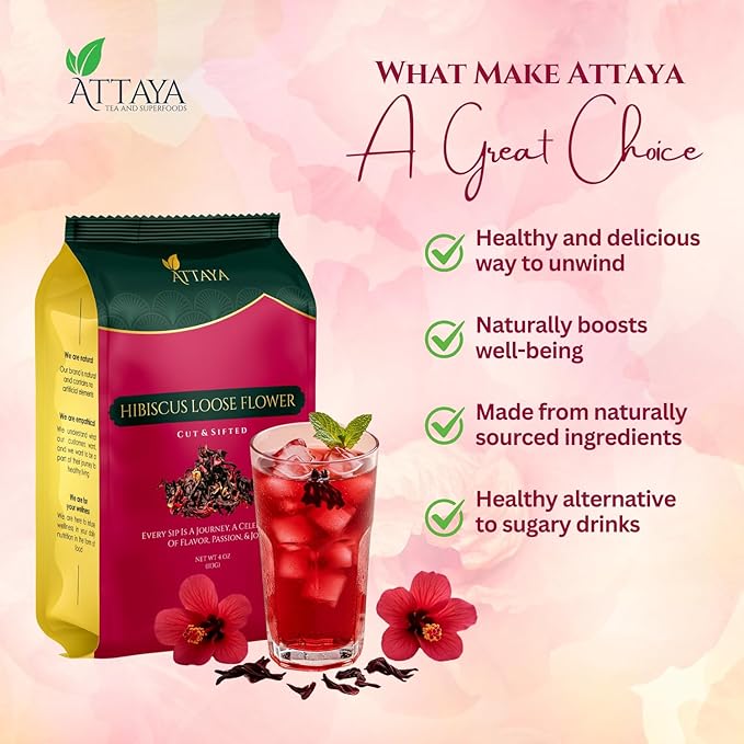 Attaya Natural Hibiscus Loose Flowers, Cut & Sifted 4oz | 100% Pure, Dried, Caffeine-Free | Antioxidant-Rich for Wellness & Relaxation.