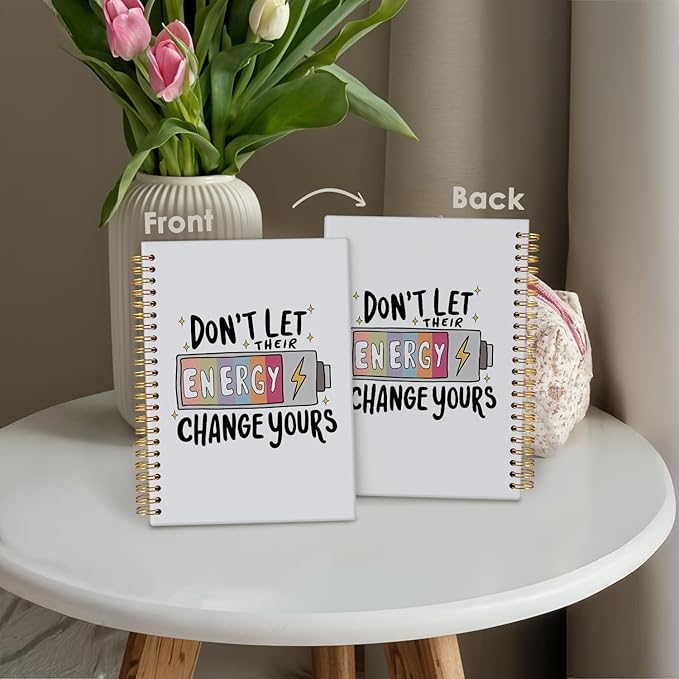 Inspirational Motivational Notebook Journal, Inspirational Gifts for Women, Don't Let Their Energy Change Yours College Ruled Hardcover Spiral Notebook 5.5x8.3