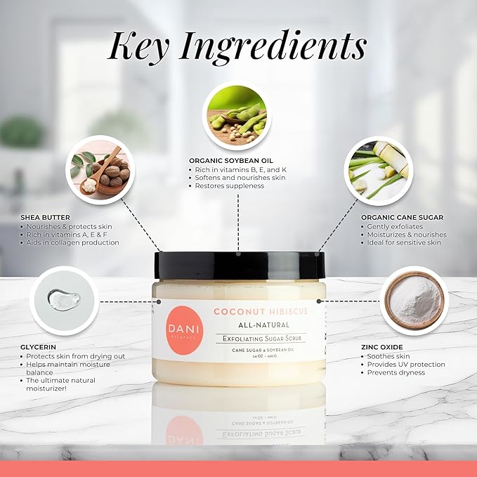 DANI Naturals Exfoliating Sugar Scrub - Coconut Hibiscus, made with organic cane sugar and shea butter, gently exfoliates and deeply hydrates for smooth, radiant skin – 14 oz