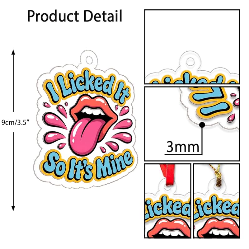 I Licked It So It's Mine Ornament, Funny Gag Gift for Friends, Christmas Decoration, Holiday Humor Keepsake Acrylic Ornament – Personalized Christmas Tree Decoration, Custom