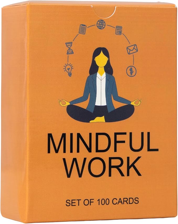 100 Mindful Work Cards – Mindfulness & Self‑Care Prompts for Professionals | Desk & Travel Deck for Stress Relief, Focus, Motivation & Well‑Being