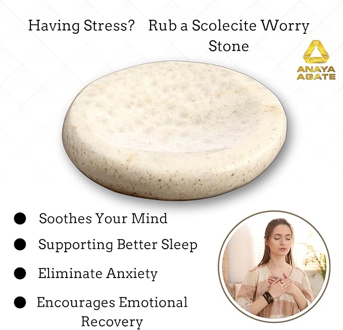 Scolecite Worry Stones – Crystal Thumb Worry Stone for Anguish, Stress – Relaxing & Soothing Balance Stones for Meditation, Relief – Healing Stones & Crystals for Men & Women