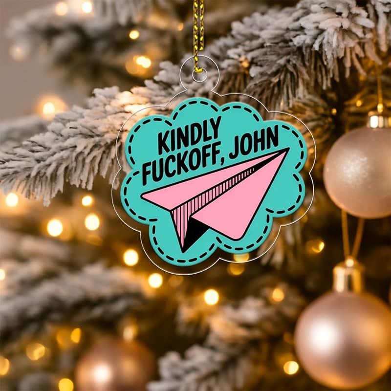 Funny Kindly Ornament, Personalized Holiday Gift, Custom Christmas Ornament, Gag Gift for Friends, Playful Holiday Keepsake Acrylic Ornament – Personalized Christmas Tree