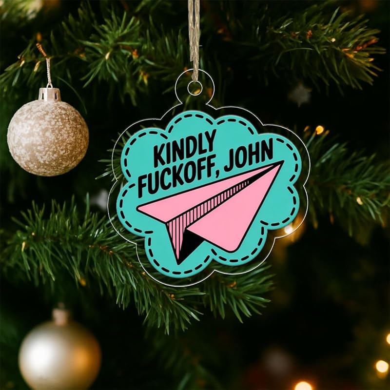 Funny Kindly Ornament, Personalized Holiday Gift, Custom Christmas Ornament, Gag Gift for Friends, Playful Holiday Keepsake Acrylic Ornament – Personalized Christmas Tree