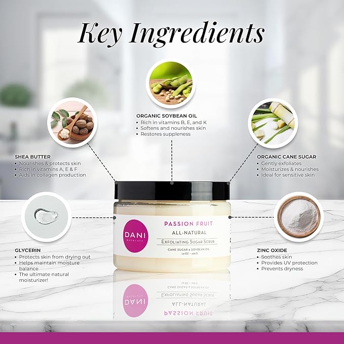 DANI Naturals Sugar Scrub – Pure & Gentle Exfoliation with Juicy Passion Fruit Scent. Organic sugar, shea butter, and nourishing oils for smooth, soft skin – 14 oz