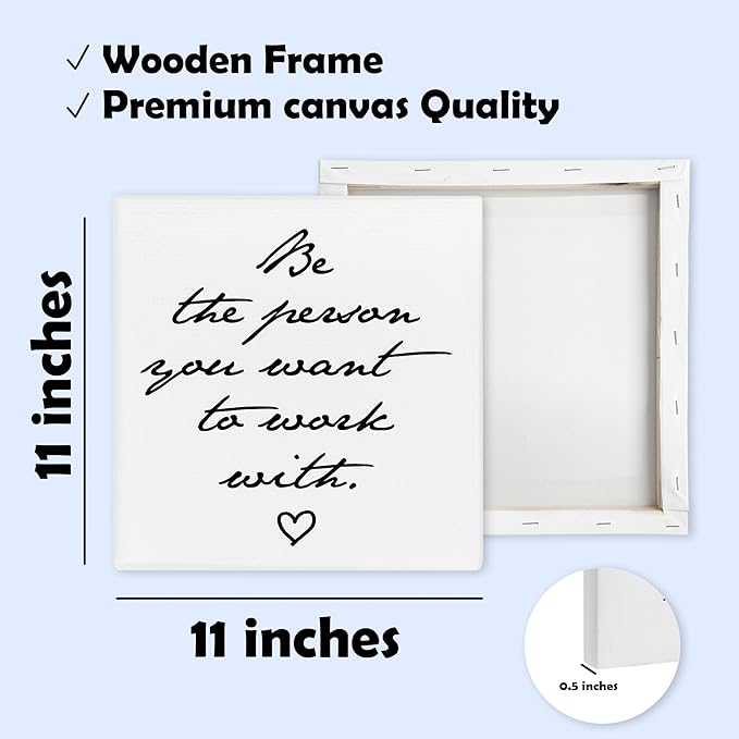 Inspirational Quote Framed Canvas Print Poster - Be The Person You Want To Work With - 11.8’’ Canvas Artwork Prints Favors For Friend Family Coworkers - Wall Art Decor For Home Bedroom Office - A05