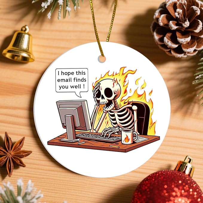 2 Side Printed Hope This Email Finds You Well Christmas Ornaments 2025, Office Skeleton Ornaments, Skull Keepsake Ornament, Funny Christmas Tree Decorations, Office Humor Gifts for Coworkers