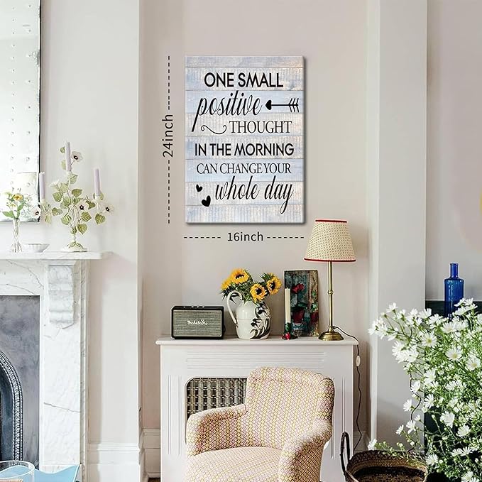 Farmhouse Inspirational Wall Decor for Home Decoration – One Small Positive Thought in the Morning Quote Picture Canvas Prints, Motivational Wall Art for Living Room Bedroom 16x24 inch Framed