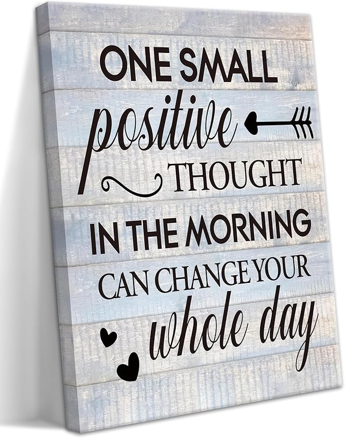 Farmhouse Inspirational Wall Decor for Home Decoration – One Small Positive Thought in the Morning Quote Picture Canvas Prints, Motivational Wall Art for Living Room Bedroom 12x16 inch Framed