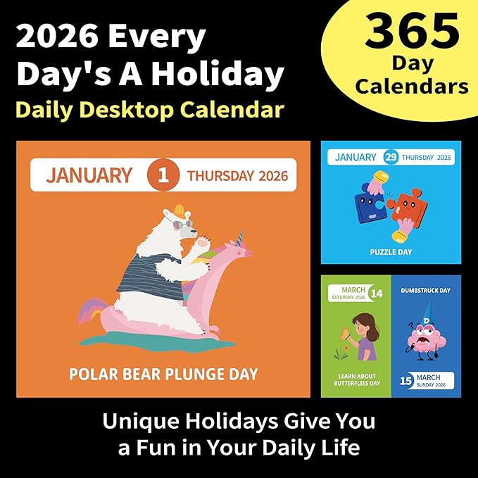 2026 Desk Calendar - 2026 Every Day's A Holiday Calendar, 12 Months Calendars from Jan.2026 - Dec.2026, 5.91'' x 4.92'', Small Desk Calendars with Full-Color Tear-Off Pages, Premium Paper, Plastic Backplane bracket for Home & Office