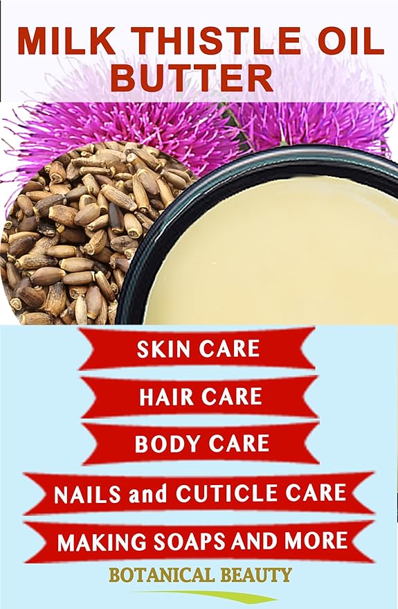 Botanical Beauty MILK THISTLE OIL BUTTER Silybum marianum 100% Natural for FACE, SKIN, BODY, HAIR, NAILS, Foot Care. Foot Oil butter, Skin Moisturizer (4 Fl Oz)